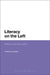 Literacy on the Left: Reform and Revolution by Andrew Lambirth