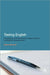 Testing English: Formative and Summative Approaches to English Assessment by Bethan Marshall