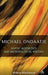 Michael Ondaatje: Haptic Aesthetics and Micropolitical Writing by Milena Marinkova