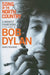 Song of the North Country: A Midwest Framework to the Songs of Bob Dylan by David Pichaske