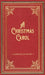A Christmas Carol Deluxe Gift Edition by Charles Dickens