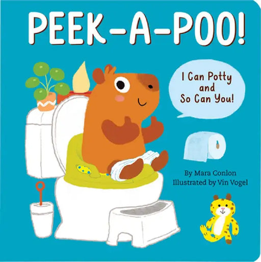 Peek-A-Poo! Board Book: I Can Potty and So Can You! by Mara Conlon
