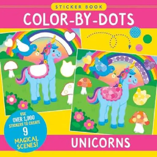Color-by-dots Sticker Book - Unicorns (Over 1,900 Dot Stickers to Created Incredible Scenes) by Martha Day (ILT) Peter Pauper Press (COR)/ Zschock