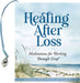 Healing After Loss (Mini Book) by 