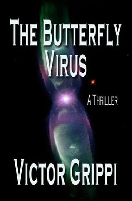 The Butterfly Virus: A Thriller by Grippi, Victor