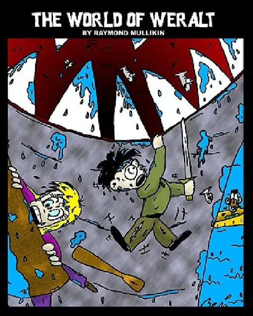 The World of Weralt by Raymond Mullikin