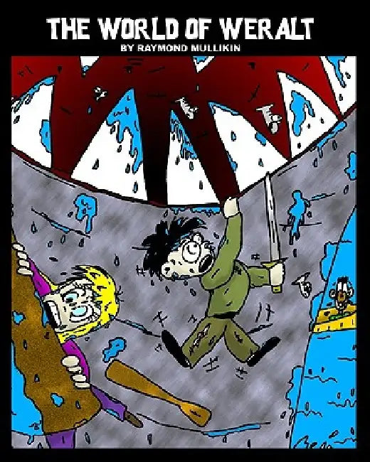 The World of Weralt by Raymond Mullikin