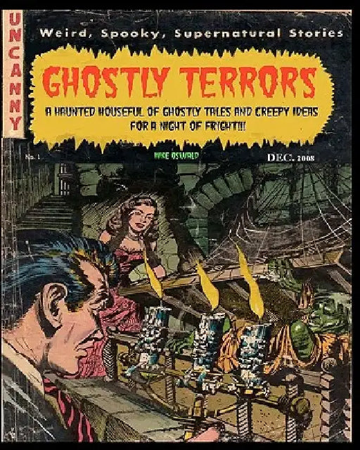 Ghostly Terrors: A Haunted Houseful Of Ghostly Tales by Mike Oswald