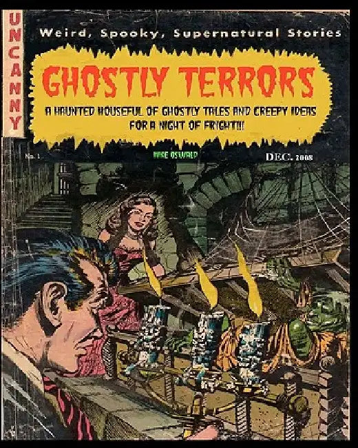 Ghostly Terrors: A Haunted Houseful Of Ghostly Tales by Mike Oswald