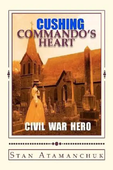 Commandos Heart by Stan Atamanchuk