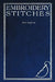 Embroidery Stitches - 1912 Reprint by M. E. Wilkinson