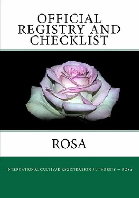 Official Registry And Checklist - Rosa by American Rose Society