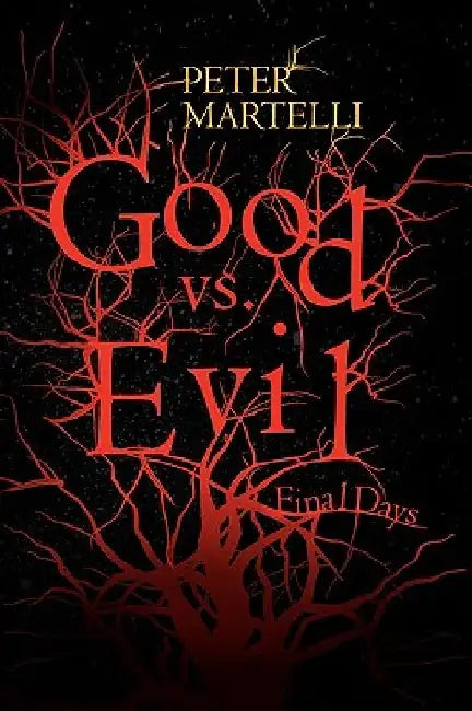 Good vs. Evil by Peter Martelli