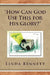 ''How Can God Use This for His Glory?'' by Linda Bennett