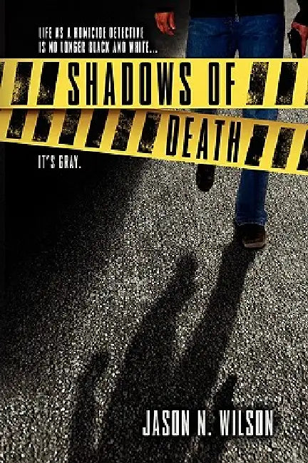 Shadows of Death by Jason N. Wilson