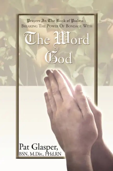 Prayers In The Psalm by Pat Glasper