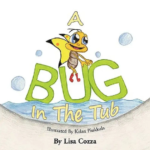 A Bug in the Tub by Lisa Cozza