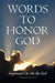 Words to Honor God by Virginia Ragan-Fox