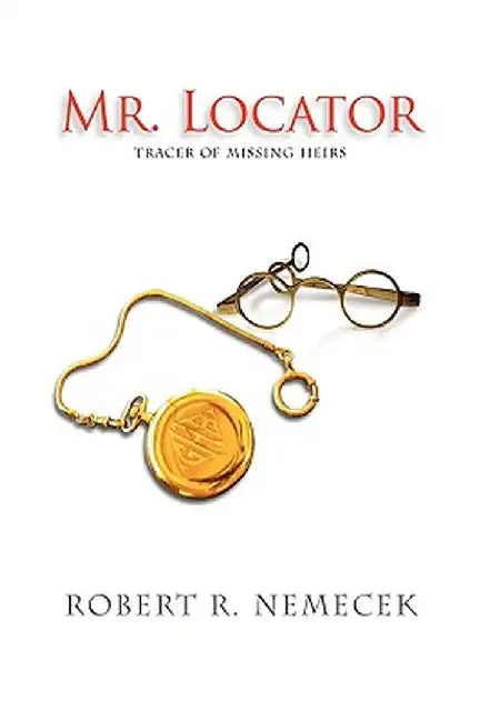 Mr. Locator by Robert Nemecek