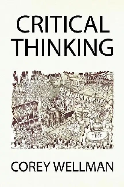 Critical Thinking by Corey Wellman