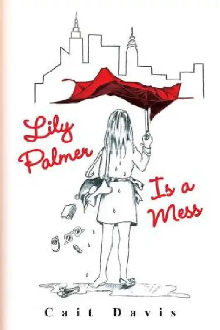 Lily Palmer Is a Mess by Cait Davis