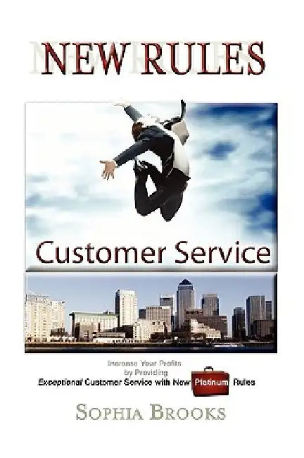 Customer Service New Rules by Sophia Brooks