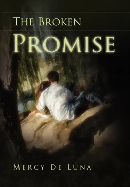 The Broken Promise by Mercy De Luna