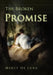 The Broken Promise by Mercy De Luna