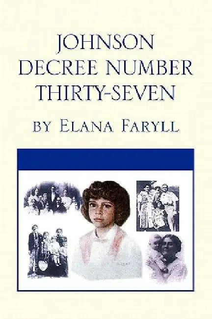 Johnson Decree Number Thirty-Seven by Elana Faryll