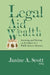 Legal Aid Wealth by Janine A. Esq Scott