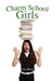 Charm School Girls by Carla Hester