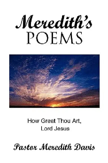 Meredith's Poems by Pastor Meredith Davis
