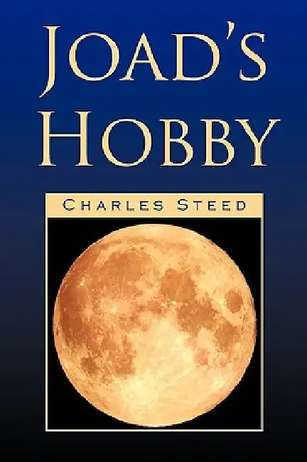 Joad's Hobby by Charles Steed