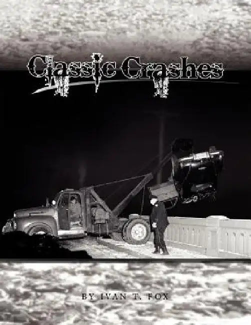 Classic Crashes by Ivan T. Fox