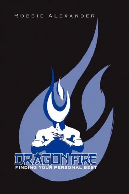 Dragon Fire by Robbie Alexander