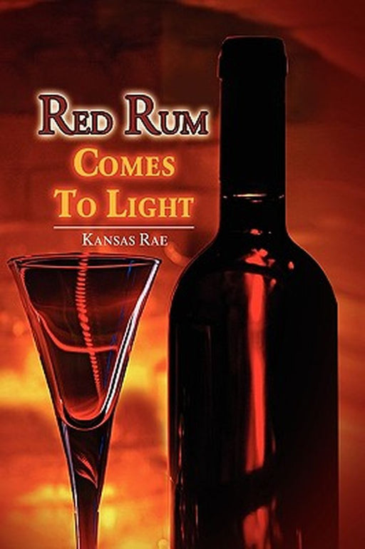 Red Rum Comes to Light by Rae, Kansas