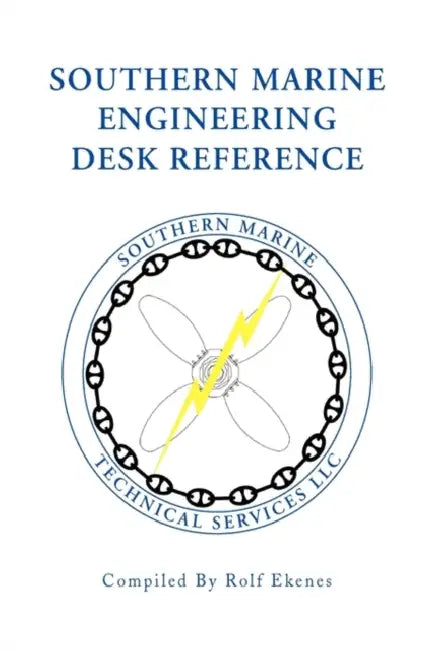 Southern Marine Engineering Desk Reference by Rolf Ekenes