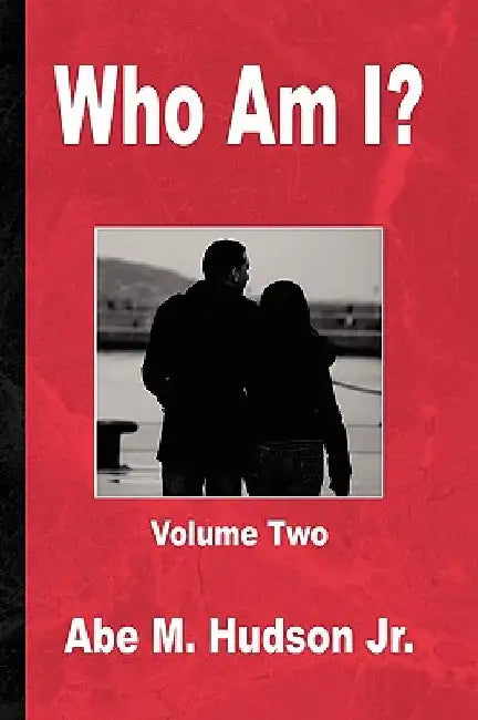 Who Am I? by Abe, Jr. Hudson