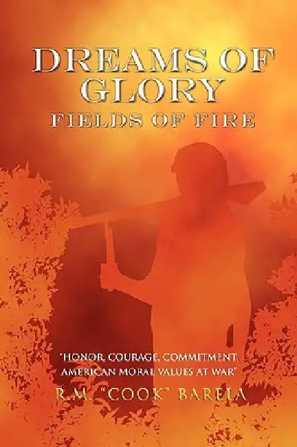 Dreams of Glory by R. M. Cook Barela