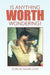 Is Anything Worth Wondering! by Gonlee Wamie Gaye
