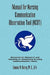 Manual for Nursing Communication Observation Tool (Ncot) by Bonnie W. Ph. D. R. N. Battey