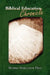 Biblical Education Chronicle by Norma Ferguson Hill