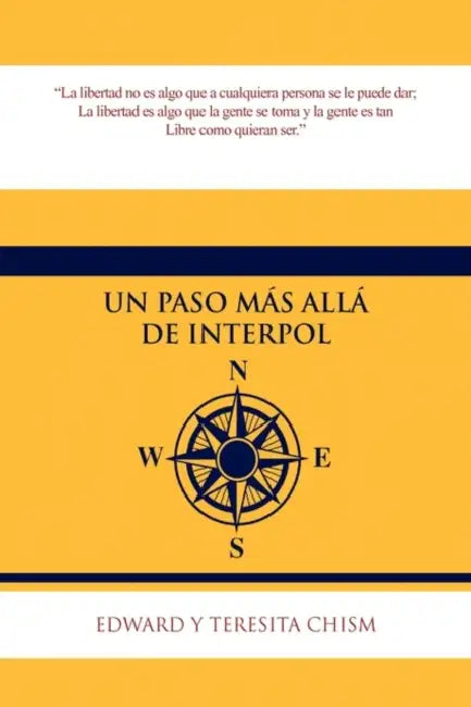 Un Paso Mas Alla de Interpol by Edward and Teresita Chism
