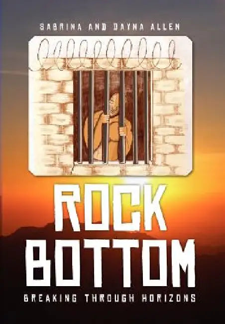 Rock Bottom by Sabrina Allen, Dayna Allen
