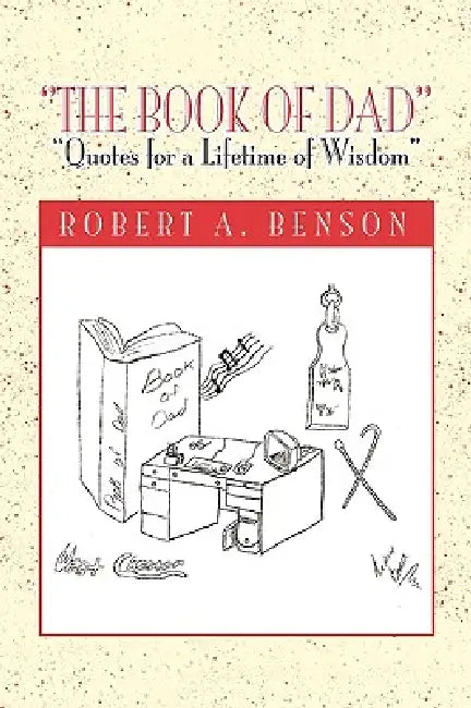''The Book of Dad'' by Robert A. Benson