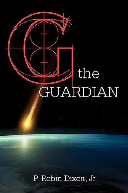 The Guardian by P. Robin, Jr. Dixon