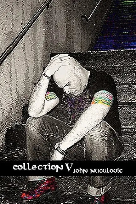 Collection V by John Nuculovic