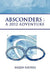 Absconders: A 2012 Adventure by Karen Haynes