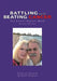 Battling and Beating Cancer: The Cancer Survival Book by Scott Seaman, Charlene Seaman