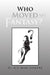 Who Moved My Fantasy? by Isis Imani Sanders